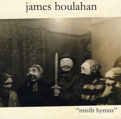 Houlahan James - Misfit Hymns ryhmässä CD / Pop @ Bengans Skivbutik AB (519629)