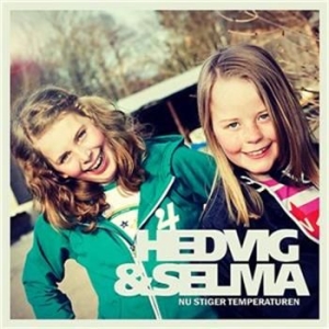 Hedvig & Selma - Nu Stiger Temperaturen ryhmässä CD @ Bengans Skivbutik AB (519635)