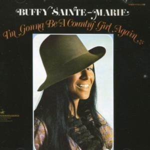 Sainte-Marie Buffy - I'm Gonna Be A Country Girl Again ryhmässä CD @ Bengans Skivbutik AB (519847)
