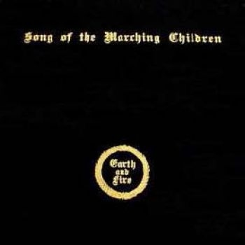 Earth And Fire - Song Of The Marching Children ryhmässä CD / Myydyimmät @ Bengans Skivbutik AB (519859)