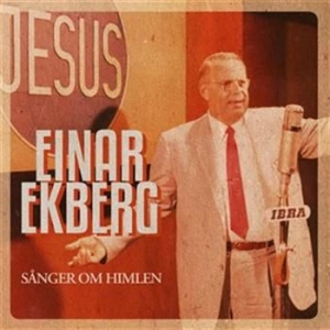 Einar Ekberg - Sånger Om Himlen ryhmässä CD @ Bengans Skivbutik AB (519956)