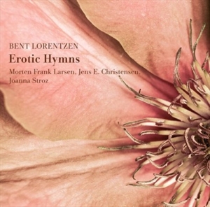 Lorentzen Bent - Erotic Hymns ryhmässä CD @ Bengans Skivbutik AB (520386)