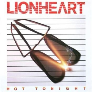 Lionheart - Hot Tonight ryhmässä CD @ Bengans Skivbutik AB (521098)