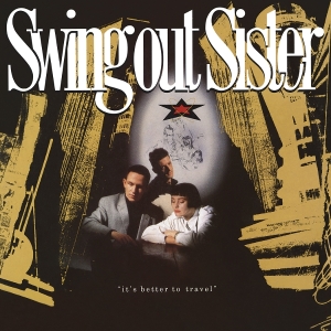 Swing Out Sister - It's Better To Travel ryhmässä CD @ Bengans Skivbutik AB (522352)