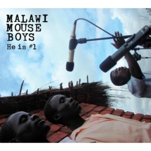 Malawi Mouse Boys - He Is #1 ryhmässä CD @ Bengans Skivbutik AB (522786)