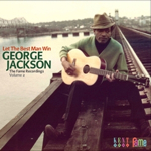 Jackson George - Let The Best Man Win - The Fame Rec ryhmässä CD @ Bengans Skivbutik AB (523892)