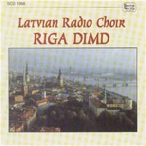 Latvian Radio Choir - Riga Dimd ryhmässä CD @ Bengans Skivbutik AB (525321)