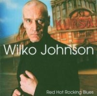 Johnson Wilko - Red Hot Rocking Blues ryhmässä CD @ Bengans Skivbutik AB (526453)