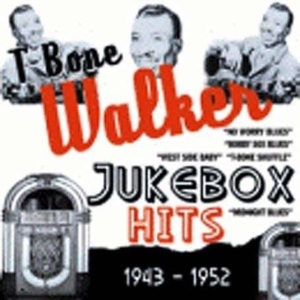 Walker T-Bone - Jukebox Hits 1943-1952 ryhmässä CD @ Bengans Skivbutik AB (527119)