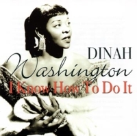 Washington Dinah - I Know How To Do It ryhmässä CD @ Bengans Skivbutik AB (527128)
