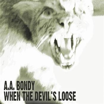 Bondy A.A. - When The Devil's Loose ryhmässä CD / Myydyimmät @ Bengans Skivbutik AB (527596)