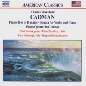 Cadman Charles Wakefield - Chamber Music ryhmässä CD @ Bengans Skivbutik AB (528823)