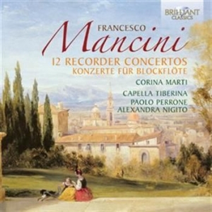 Mancini - 12 Recorder Concertos ryhmässä CD @ Bengans Skivbutik AB (528851)