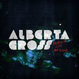 Alberta Cross - Broken Side Of Time ryhmässä CD @ Bengans Skivbutik AB (528976)