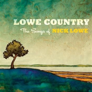 Various Artists - Lowe Country The Songs Of Nick Low ryhmässä CD @ Bengans Skivbutik AB (528983)