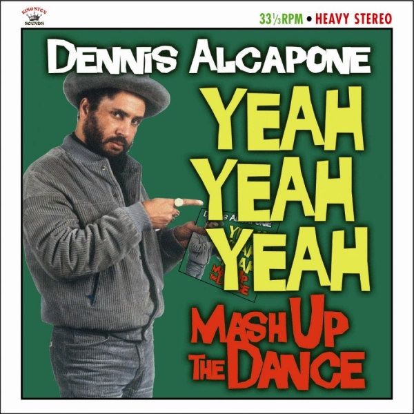 Alcapone Dennis - Yeah Yeah Yeah Mash Up The Dance ryhmässä CD / Reggae @ Bengans Skivbutik AB (529421)