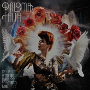 Faith Paloma - Do You Want The Truth Or Something Beautiful? ryhmässä Minishops / Paloma Faith @ Bengans Skivbutik AB (529646)