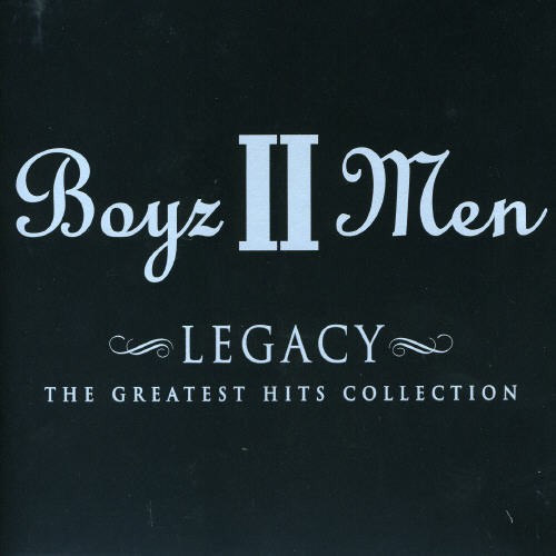 Boyz II Men - Legacy - Greatest Hits Collection ryhmässä CD / RNB, Disco & Soul @ Bengans Skivbutik AB (529878)