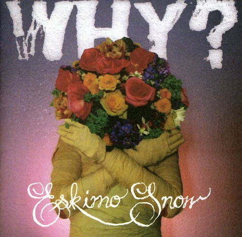 Why? - Eskimo Snow ryhmässä CD / Pop @ Bengans Skivbutik AB (529892)