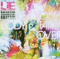 Four Letter Lie - Let Your Body Take Over ryhmässä CD @ Bengans Skivbutik AB (530010)