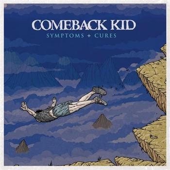 Comeback Kid - Symptoms + Cures ryhmässä CD / Rock @ Bengans Skivbutik AB (530110)