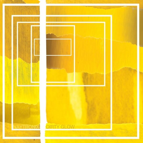Naytronix - Dirty Glow ryhmässä CD / Myydyimmät @ Bengans Skivbutik AB (530663)