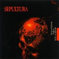 SEPULTURA - BENEATH THE REMAINS ryhmässä CD @ Bengans Skivbutik AB (530850)