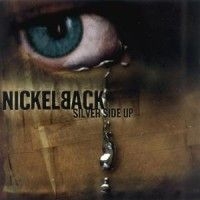 Nickelback - Silver Side Up ryhmässä CD @ Bengans Skivbutik AB (530950)