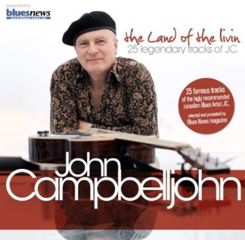 Campelljohn John - Land Of The Livin' ryhmässä CD / Jazz/Blues @ Bengans Skivbutik AB (531164)