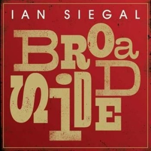 Siegal Ian - Broadside ryhmässä CD @ Bengans Skivbutik AB (531424)