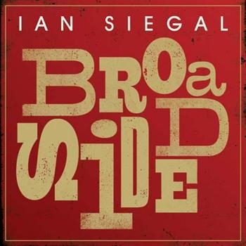 Siegal Ian - Broadside ryhmässä CD / Myydyimmät @ Bengans Skivbutik AB (531424)