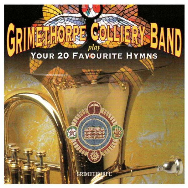 Grimethorpe Colliery Band - Your 20 Favourite Hymns ryhmässä CD / Myydyimmät @ Bengans Skivbutik AB (532019)