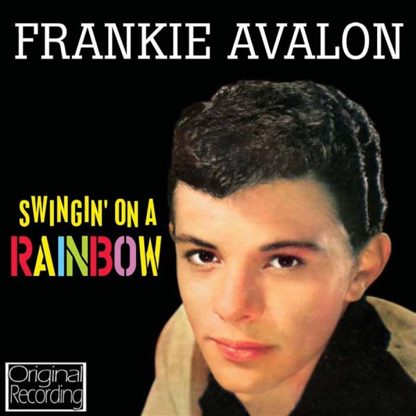 Frankie Avalon - Swingin' On A Rainbow ryhmässä CD / Pop-Rock @ Bengans Skivbutik AB (532021)