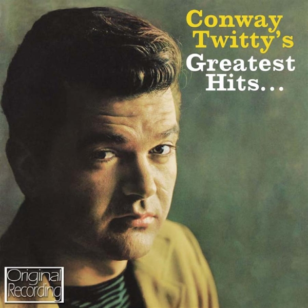 Twitty Conway - Conway Twitty's Greatest Hits ryhmässä CD / Rock @ Bengans Skivbutik AB (532030)