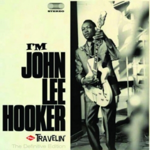 John Lee Hooker - I Am/Travelin ryhmässä CD @ Bengans Skivbutik AB (532708)