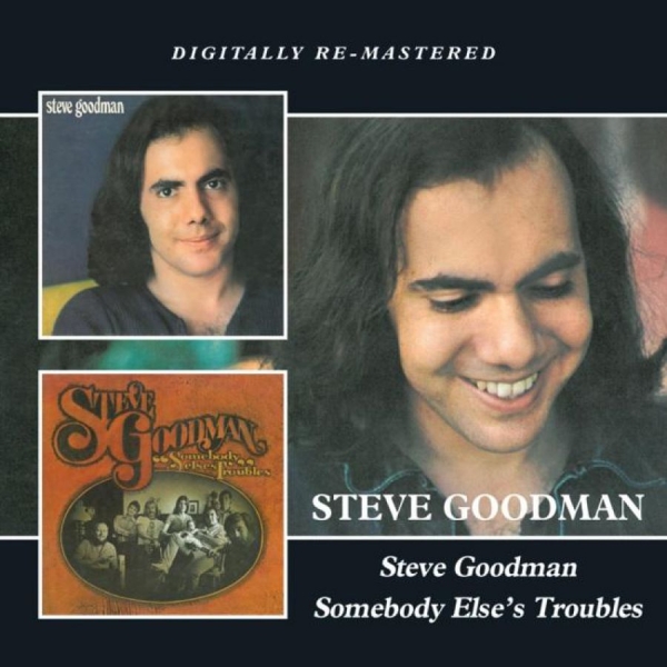 Goodman Steve - Steve Goodman/Somebody Else's Troub ryhmässä CD / Myydyimmät @ Bengans Skivbutik AB (532740)
