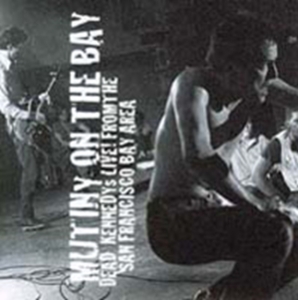 Dead Kennedys - Mutiny On The Bay ryhmässä CD @ Bengans Skivbutik AB (532940)