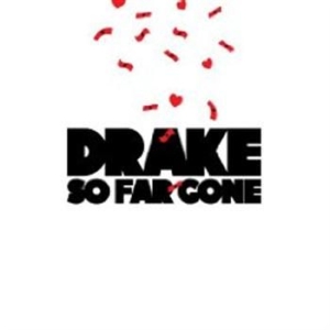Drake - So Far Gone ryhmässä Minishops / Drake @ Bengans Skivbutik AB (533087)