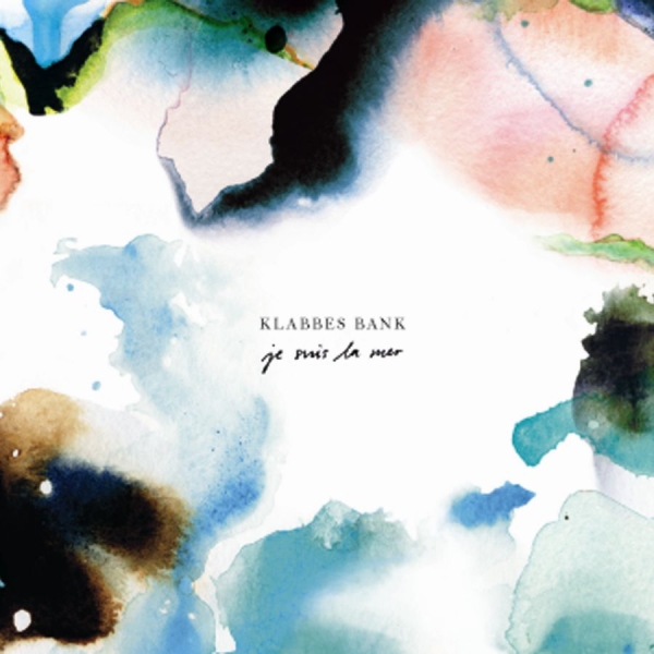 Klabbes Bank - Je Suis La Mer ryhmässä CD / Jazz/Blues @ Bengans Skivbutik AB (533317)