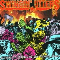 Swingin Utters - A Juvenile Product Of The Working C ryhmässä CD @ Bengans Skivbutik AB (533703)