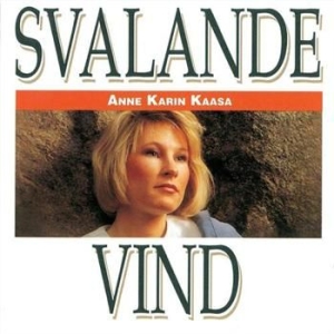 Kaasa Anne Karin - Svalande Vind ryhmässä CD @ Bengans Skivbutik AB (533718)