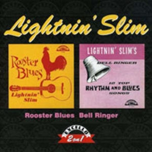 Lightnin' Slim - Rooster Blues/Bell Ringer ryhmässä CD @ Bengans Skivbutik AB (534637)