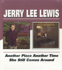 Lewis Jerry Lee - Another Place Another Time/She Stil ryhmässä CD @ Bengans Skivbutik AB (534726)