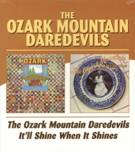 Ozark Mountain Daredevils - Ozark Mountain Daredevils/It'll Shi ryhmässä CD @ Bengans Skivbutik AB (534728)