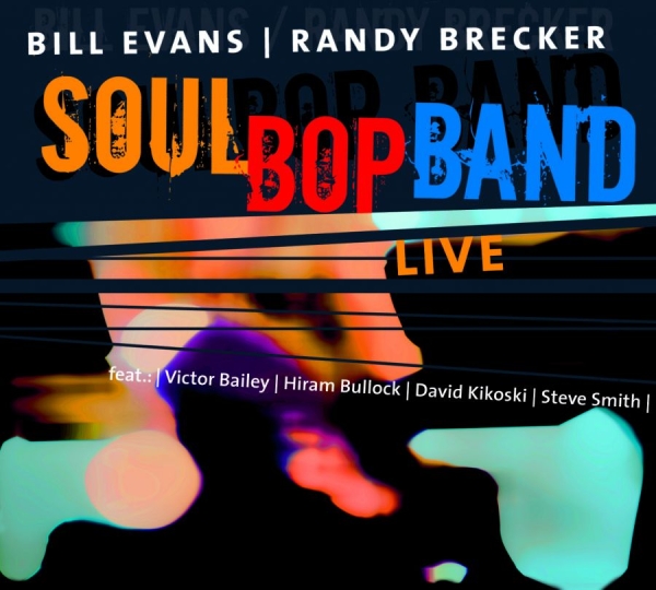 Evans Bill And Randy Brecker - Soulbop Band - Live ryhmässä CD / Pop @ Bengans Skivbutik AB (534916)