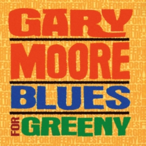 Gary Moore - Blues For Greeny ryhmässä Minishops / Gary Moore @ Bengans Skivbutik AB (535184)