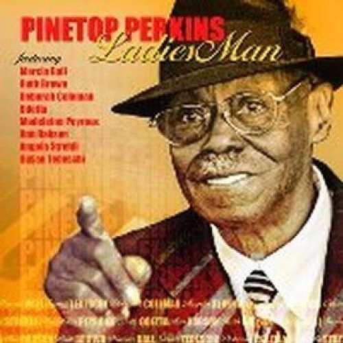 Pinetop Perkins - Ladies Man ryhmässä CD / Jazz/Blues @ Bengans Skivbutik AB (535257)