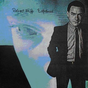 Fripp Robert - Exposure ryhmässä MK Test 4 @ Bengans Skivbutik AB (535723)