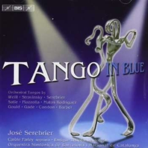 Serebrier/Farley/Barcelona - Tango In Blue (Orch. Tangos) ryhmässä CD @ Bengans Skivbutik AB (535839)