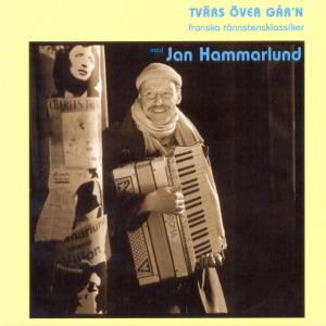 Hammarlund Jan - Tvärs Över Går'n ryhmässä ME SUOSITTELEMME / Bengans  Distribution @ Bengans Skivbutik AB (536573)
